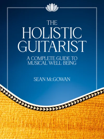The Holistic Guitarist
