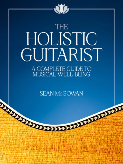 The Holistic Guitarist